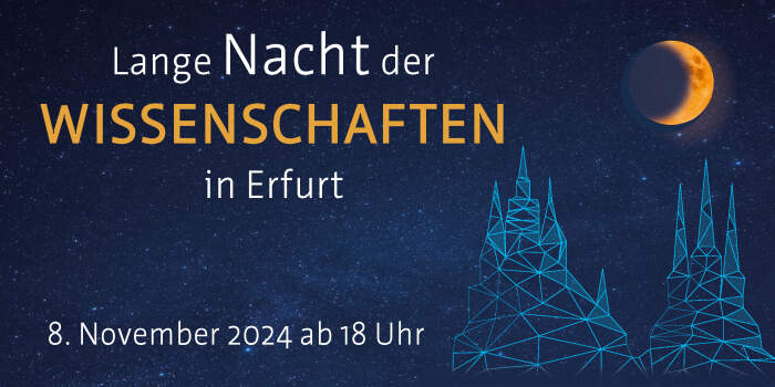 : Lange Nacht der Wissenschaften in Erfurt